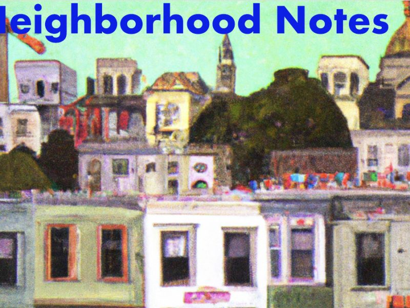 Houses and neighborhood notes