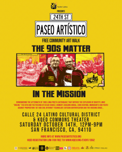 Paseo artistico the 90s matter in the mission.