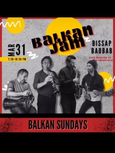 A promotional poster for a balkan music event featuring the group bakan jah, held on march 31 at bissap baobab in san francisco from 7:30-9:30 pm.