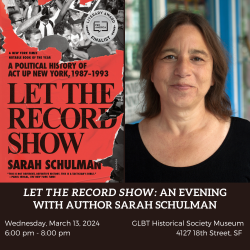 Let the record show an evening with sarah schulman.