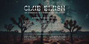 A poster with the words club blush on it.