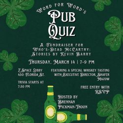 St. patrick's themed event poster for "word for word's pub quiz" featuring a tribute to kevin barry with a reading and whiskey tasting on thursday, march 14, at the space lobby,.