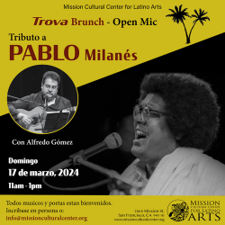 Promotional poster for a tribute event to pablo milanés featuring singer alfredo gómez at the mission cultural center for latino arts.