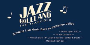 Promotional graphic for a live jazz music event at leland in san francisco featuring a set time, venue details, and amenities.