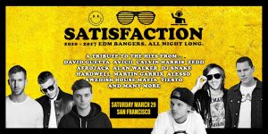 Promotional poster for "satisfaction," an edm event featuring a tribute to hit artists from 2010-2017, scheduled for saturday, march 29th in san francisco.
