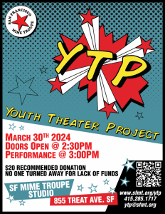 Colorful poster for the youth theater project event on march 30th, 2024, including performance time, venue address, and suggested donation amount, along with a qr code for more information.