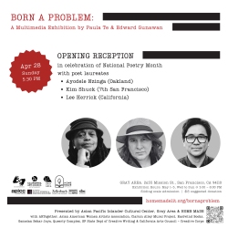 Event flyer for "born a problem" poetry exhibition with photos and names of poets ayodele nzinga, kim shuck, and lee herrick, details of date, time, and location, in a simple design.