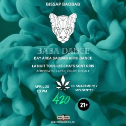 Poster for "baobab dance" event featuring afrobeat and latin music on april 20, at bissap baobab, 2243 mission st., sf, for a 21+ audience.