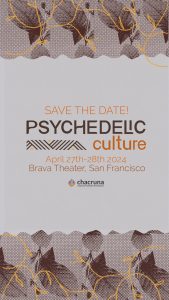 An event flyer for "psychedelic culture" on april 27th-28th, 2024 at brava theater in san francisco, featuring a patterned background.