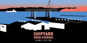 Graphic illustration advertising "shipyard open studios" from april 21-28, featuring a stylized shipyard scene with a crane, ship, and warehouses against a sunset backdrop.