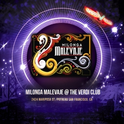 Event poster for Milonga Malevaje at The Verdi Club, 2424 Mariposa St, Potrero, San Francisco, CA. The design features vibrant and decorative art with text and club details.
