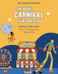 Poster for "The Novel Carnival Fun-Draiser" on June 4, 2024, at 6 PM in El Rio. The colorful design features carnival elements and characters, including a ferris wheel, a game booth, and musicians.