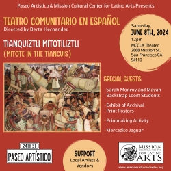 Flyer for "Teatro Comunitario en Español" event on June 8th, 2024, at MCCLA Theatre in San Francisco. Event includes special guests, printmaking activity, exhibit, and Mercadito Jugar.