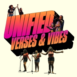 Poster with text "UNIFIED VERSES & VIBES" featuring photos of performers singing and speaking into microphones.