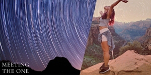 A person with arms outstretched stands on a rock in a mountainous area at night. The sky is filled with star trails. Text in the image reads "Meeting The One.