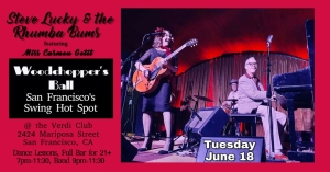 A poster for a live music event featuring Steve Lucky & the Rhumba Bums with Miss Carmen Getit at the Verdi Club in San Francisco on Tuesday, June 18. The poster includes event details and a photo of performers.