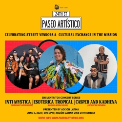 A promotional poster for "Paseo Artístico" event with photos of performers Inti Mystica, Esoterica Tropical, and Casper and Kadhema. Event details: June 8, 2024, 5-7 PM at Acción Latina.