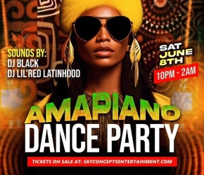 Flyer for an Amapiano dance party featuring DJ Black and DJ Lil' Red Latinhdood. The event is on Saturday, June 8th, from 10 PM to 2 AM. Ticket information is available at skyconceptsentertainment.com.