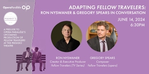 Promotional image announcing a conversation event titled "Adapting Fellow Travelers" with Ron Nyswaner and Gregory Spears on June 14, 2024, at 6:30 PM, related to Opera Parallèle's upcoming production.