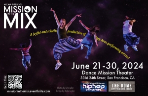 Promotional poster for "Mission in the Mix" dance event, June 21-30, 2024, at Dance Mission Theater, San Francisco. Features dancers mid-air and event details.