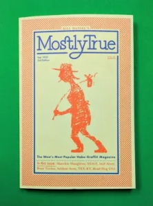 Magazine titled "Mostly True" on a green background. The cover features an orange illustration of a person with a hat and a stick. Text at the bottom lists contents and contributors.