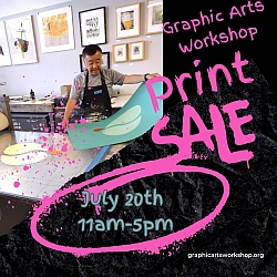A person works on a print in an art studio. Text reads "Graphic Arts Workshop Print Sale, July 20th, 11am-5pm.