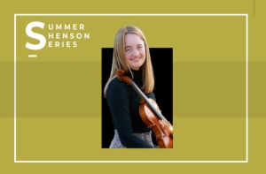 A person with long blonde hair holding a violin is smiling. The text on the side reads "Summer Shenson Series.