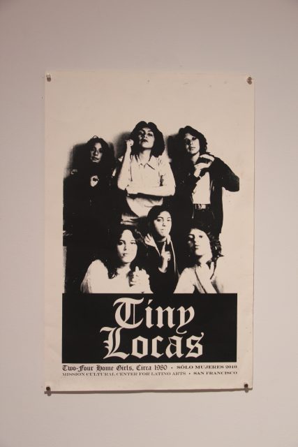 Black-and-white poster featuring a group of six individuals, titled "Tiny Locas" with a description that includes "Two-Four Home Girls, Circa 1980" and "Mission Cultural Center for Latino Arts, San Francisco.