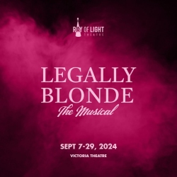 Promotional image for "Legally Blonde: The Musical" by Ray of Light Theatre at Victoria Theatre, running from September 7 to 29, 2024.