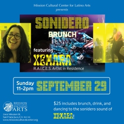 Promotional flyer for "Sonidero Brunch" featuring Xemara on September 29 from 11 AM to 2 PM. Event includes brunch, drink, and dancing. Hosted by Mission Cultural Center for Latino Arts.