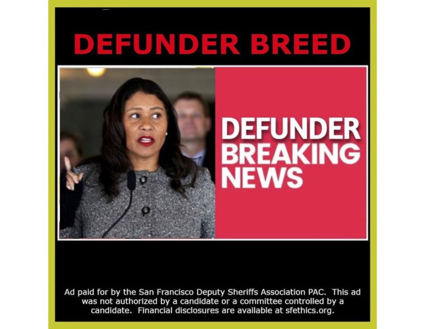 London Breed is speaking in front of a microphone. A text box next to her reads "DEFUNDER BREAKING NEWS." The image includes a disclaimer about the ad's funding and authorization.