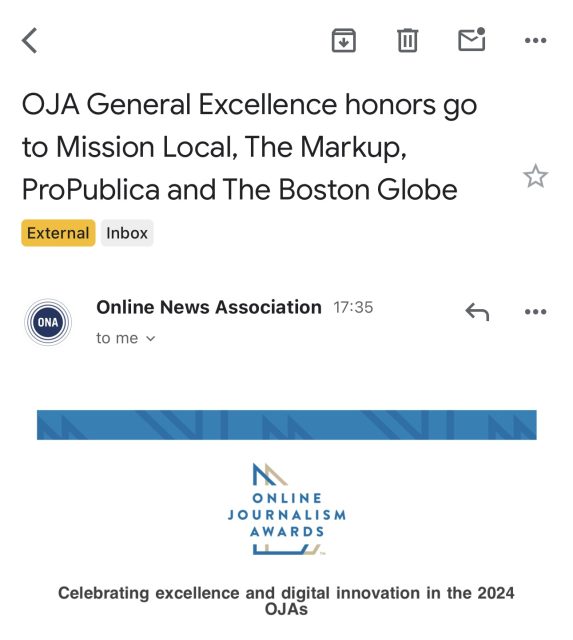 Screenshot of an email from the Online News Association about the OJA General Excellence honors awarded to Mission Local, The Markup, ProPublica, and The Boston Globe.