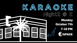 A black background promotional graphic for a karaoke night event. It displays a building outline, a palm tree, and event details: October 7th, 7-10 PM at ZSpace. Music notes accent the text.