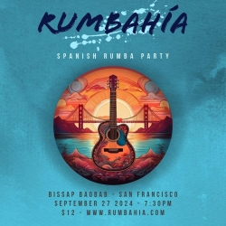 Poster for Rumbahía Spanish Rumba Party in San Francisco on September 27, 2024, at 7:30 PM. Venue: Bissap Baobab. Ticket price: $12. Image shows a guitar with a sunset and bridge background.