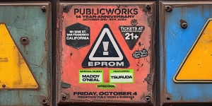 Poster advertising a 14-year anniversary event at Public Works in San Francisco, featuring Eprom, Maddy O'Neal, Tsuruda, and Enzo Galardi on October 4. The event is for ages 21 and over.