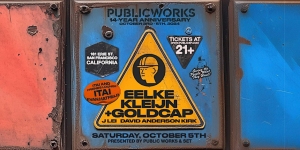 Poster for Public Works' 14-Year Anniversary event featuring Eelke Kleijn and Goldcap on October 6th. Event is for ages 21+ and hosted in San Francisco, California. Tickets available online.