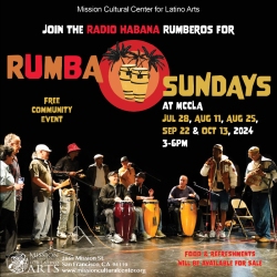 A group of musicians plays traditional instruments on stage. Text reads "Join the Radio Habana Rumberos for Rumba Sundays at MCCLA" with event dates listed from July 28, 2024, to October 13, 2024.