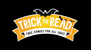 Logo reading "Trick or Read" with bat graphics, captioned "Free Comics for All Ages" on a yellow banner.