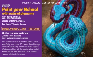 Poster for a workshop titled "Paint your Nahual with natural pigments" featuring an illustration of two colorful, intertwined snakes. Event details and cost are listed on the left side.