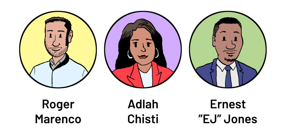 Illustration of three people with names: Roger Marenco, Adlah Chisti, and Ernest "EJ" Jones, each shown in separate circular frames with different background colors.
