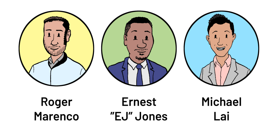 Illustration of three men in circular frames with names: Roger Marenco, Ernest "EJ" Jones, and Michael Lai. Each has different colored backgrounds.