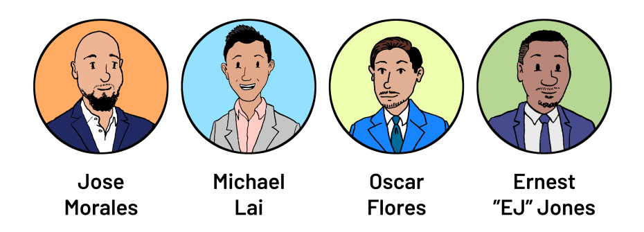 Illustration of four men in circles: Jose Morales, Michael Lai, Oscar Flores, and Ernest "EJ" Jones, each in different colored backgrounds.