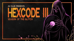A hooded figure holds a vinyl record on a dark poster for "Hexcode III: Season of the Glitch," presented by AV Club.