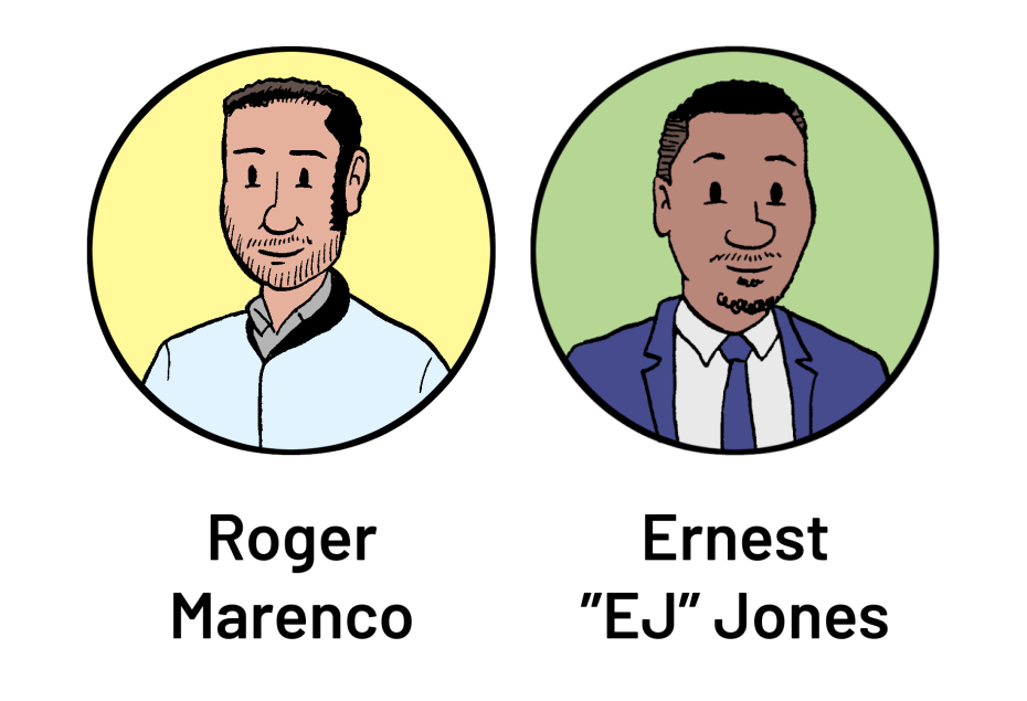 Cartoon portraits of two men: Roger Marenco on the left in a light blue shirt, and Ernest "EJ" Jones on the right in a blue suit and tie.