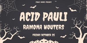 Event poster with Halloween theme featuring Acid Pauli and Ramona Wouters, scheduled for Friday, October 25.