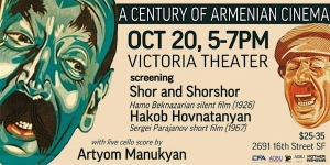 Poster for "A Century of Armenian Cinema" at Victoria Theater, Oct 20, 5-7 PM, featuring "Shor and Shorshor" and "Hakob Hovnatanyan." Music by Artyom Manukyan. Tickets $25-$35.