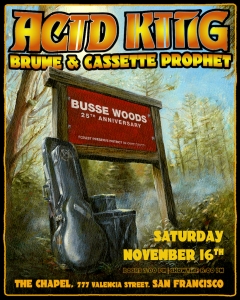 Concert poster for Acid King featuring Brume & Cassette Prophet, celebrating the 25th anniversary of "Busse Woods." Event on Saturday, November 16th at The Chapel, San Francisco.