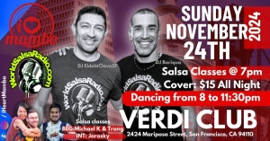 Flyer for a salsa event on Sunday, November 24th, 2024, at Verdi Club, San Francisco. DJ Elvin and DJ Enrique feature. Salsa classes at 7 PM. Cover charge is $15. Dancing from 8 to 11:30 PM.