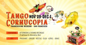 Promotional poster for "Tango Cornucopia" event, Nov 29-Dec 1 in San Francisco, featuring afternoon and evening milongas. Includes illustrated gramophone and a cornucopia of musical notes.