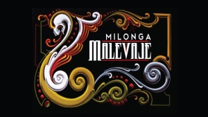 Ornate sign reading "Milonga Malevaje" with decorative swirl patterns in gold, white, and red on a black background.